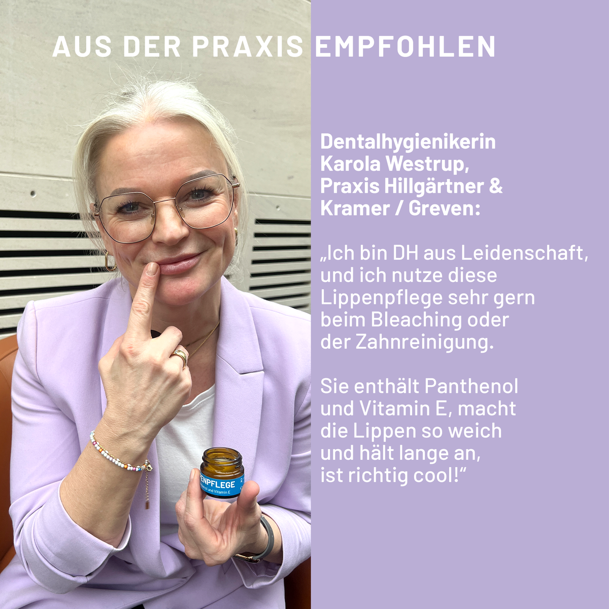 Dentalhygienikerin Karola Westrup aus Greven zeigt bluedenta cäre Lippenpflege. Sie empfiehlt die Pflege mit Panthenol und Vitamin E beim Bleaching oder bei der Zahnreinigung für weiche Lippen.