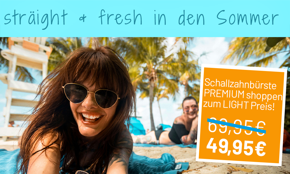 Sommer, Sonne - saubere Zähne!