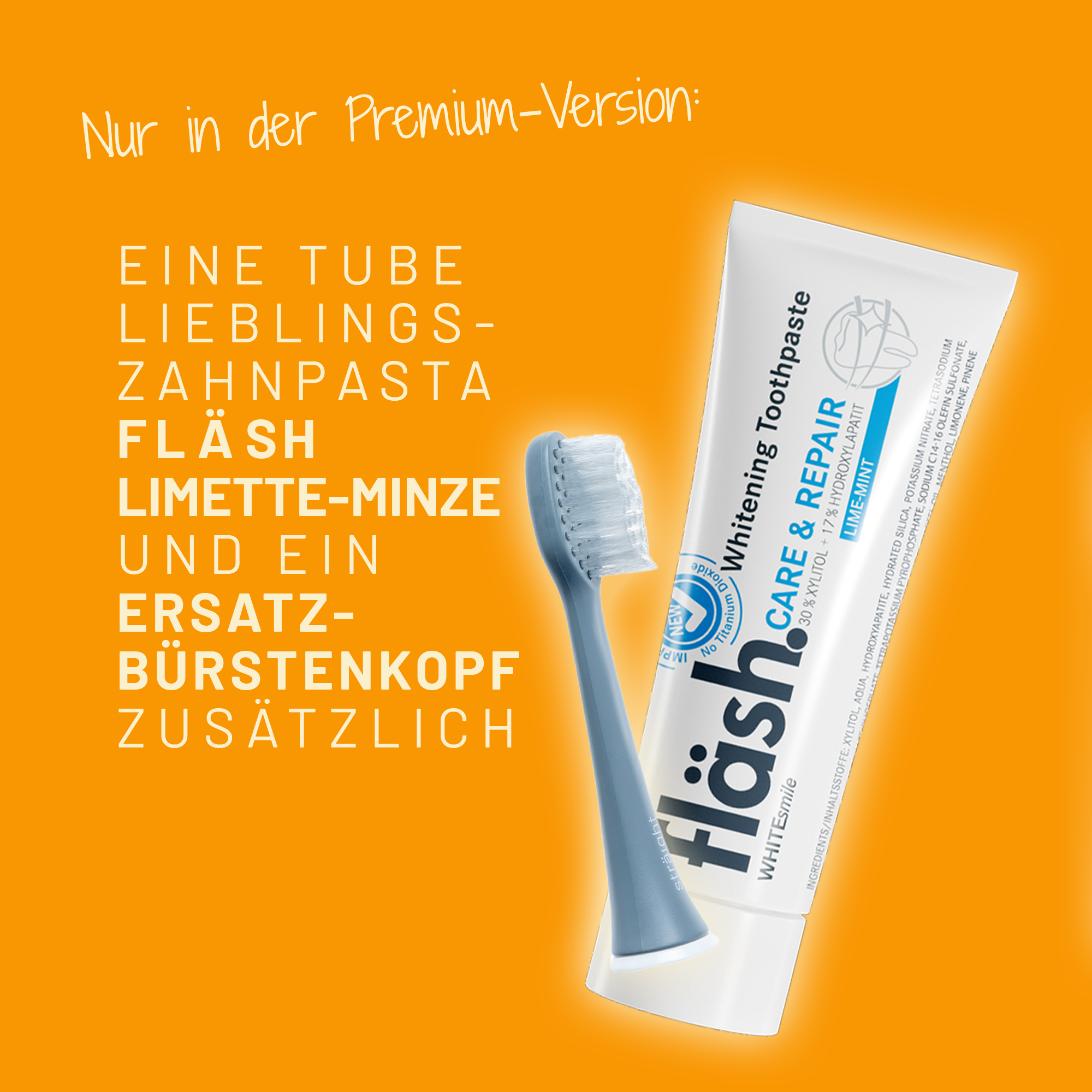 Auf orangem Hintergrund ist prominent ein grauer Bürstenkopf der sträight Schallzahnbürste und eine Tube fläsh Zahnpasta platziert. Links daneben ist in Großbuchstaben zu lesen, dass diese beiden Produkte im Lieferumfang der Premium-Version inkludiert sind.